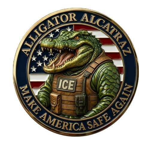 ICE Alligator Alcatraz - Make America Safe Again #S8159K Government Honor Challenge Coin Award
