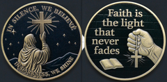Faith is the Light That Never Fades #S7027K Small Religious Challenge Honor Coin