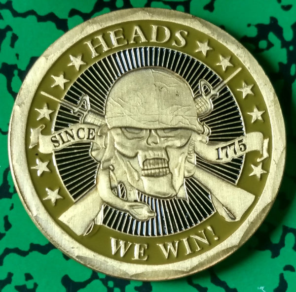 HEADS WE WIN, TAILS YOU LOSE MILITARY COLORIZED GOLD/ BRASS ART ROUND - 1