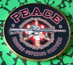 Peace Through Superior Firepower #C201-aB Military Honor Challenge Coin Award