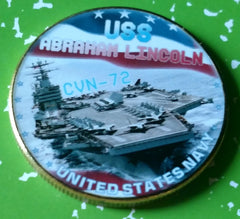 US NAVY USS ABRAHAM LINCOLN CVN-72 #S133 COLORIZED ART ROUND