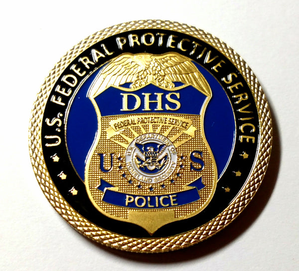 DHS FEDERAL PROTECTIVE SERVICE POLICE CHALLENGE #1418 COLORIZED ART ROUND