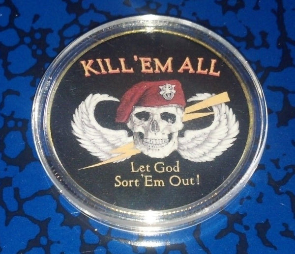 MILITARY " KILL 'EM ALL, LET GOD SORT 'EM OUT " #259 COLORIZED GOLD/BRASS ART ROUND - 1